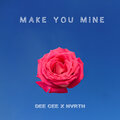 Dee Cee、Nvrth - Make You Mine