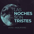Las Noches Son Tristes