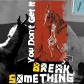 Break Something - Interstate Highways