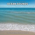 ** Ocean Sounds for Relaxing, Sleeping, Reading, to Release Struggle