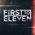 First To Eleven - Highway Star