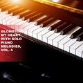 Glorifying My Heart with Solo Piano Melodies, Vol. 4