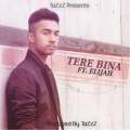 Tazzz、Elijah - Tere Bina