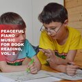 Peaceful Piano Music for Book Reading, Vol. 2