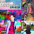 Andre89、Smyly - Faded Colors (feat. Smyly)(Explicit)