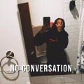 Dayy Finesse、OhGeesy - No Conversation (feat. OhGeesy)(Explicit)