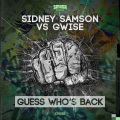 Sidney Samson、Gwise - Guess Who’s Back