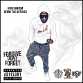 King Hansom、Benny the Butcher - Forgive Dont Forget (Explicit)