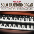 Solo Hammond Organ: Rob Arthur Performs Top Hits of the Beatles