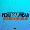 Pediu pra Avisar Quando Eu For Gozar (Explicit)