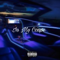 In My Coupe (Explicit)