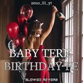 zeno_01_yt - BABY TERE BIRTHDAY PE (Slowed+Reverb)