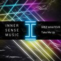 WeZ WhaTevR - Take Me Up (Extended Mix)