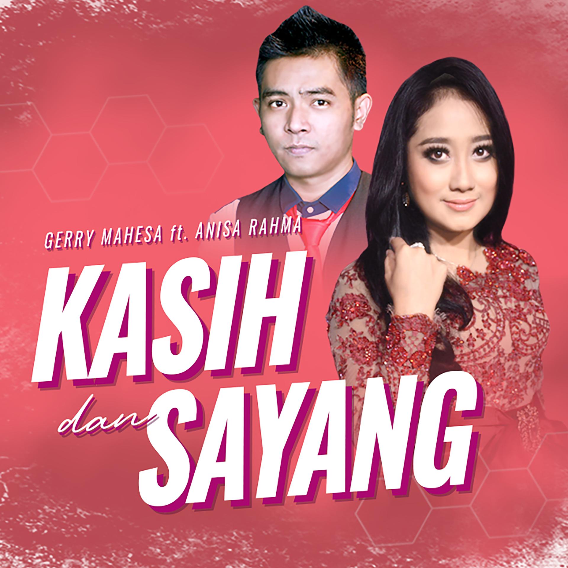 Gerry Mahesa、Anisa Rahma - Kasih Dan Sayang