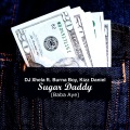 Sugar Daddy (Baba Aye)(feat. Burna Boy & Kizz Daniel)(Explicit)