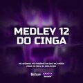 MC Kitinho、Mc Fabinho da Osk、MC Kroda、dj grilovisk、Dj Rick - Medley 12 Do Cinga (Explicit)