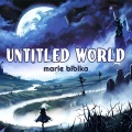 Marie Bibika - Untitled world