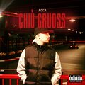 Acca - Chiù gruoss (Explicit)