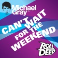 Can't Wait for the Weekend (Radio Edit)