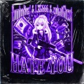 ZomboBox!、LXG666、zphatGhxst - Hate You