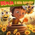 Benja El Niño Apicultor (Explicit)