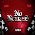 No Brakes (feat. Wize King & Fat Pimp) [Explicit]