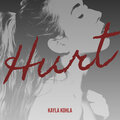 Kayla Kohla - Hurt