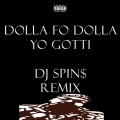 Dolla Fo Dolla (DJ Spin$ Remix|Explicit)