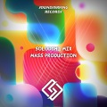 Mass Production