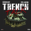 Trench Talk (feat. Fcg Heem)(Explicit)