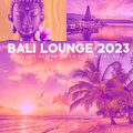 Bali Lounge 2023: Chillout Sesión de la Puesta del Sol, Enfriamiento de la Música Ambiental, Salón de Buda, Relajación, Bar Piscina, Chill Medianoche