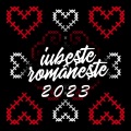 Iubește românește 2023 - Valentine's Day în România (Explicit)