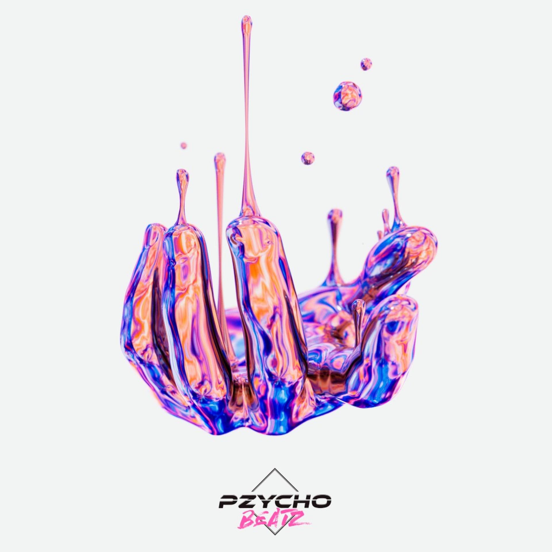 Pzycho - Drippin