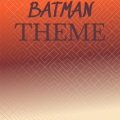Batman Theme