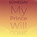 Someday My Prince Will Come