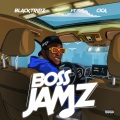 Blacktripz、Cica - Boss Jamz