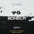 NEGUEBA MC、dj gs sheik - PO BONECA (MC EULLER)(DJ GS SHEIK|feat. DJ GS SHEIK|Explicit)