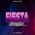 dj roman、Dj Manu Mix - Fiesta Reggaetón (Remix)