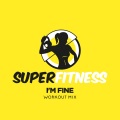 I'm Fine (Workout Mix 133 bpm)