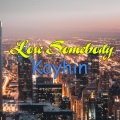 Kayhin - Lose Somebody