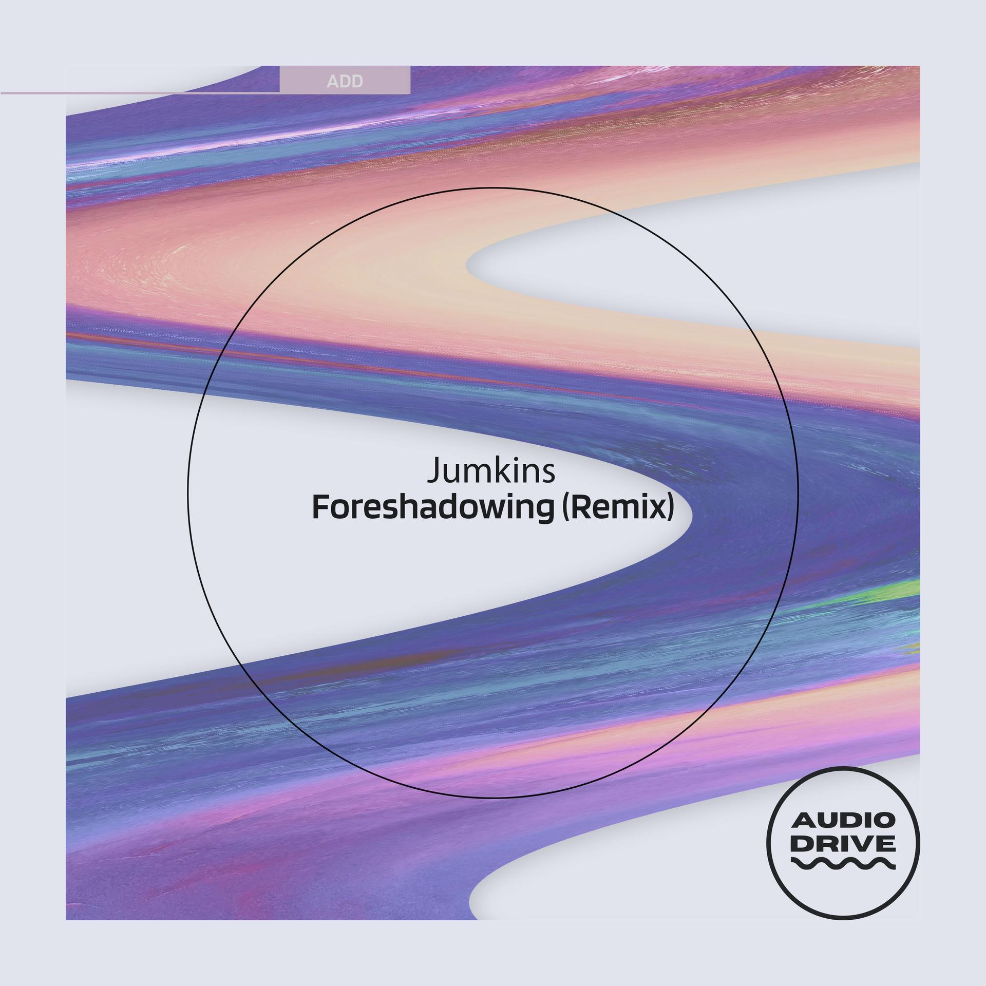 Jumkins、Andrey Subbotin - Foreshadowing (Remix)