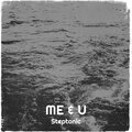 Steptonic - Me & U