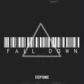 Steptonic - Fall Down