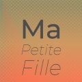 Ma Petite Fille