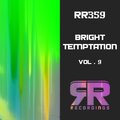 Bright Temptation, Vol. 9