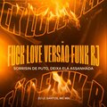 LC Santos、MC Mn - SORRISIN DE PUTO, **** LOVE vs FUNK RJ (feat. MC MN)(Explicit)