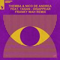 Themba、nico de andrea、Tasan - Disappear