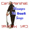 Carl Marshall - A Woman Wants A Man (She Don't Want No Punk)