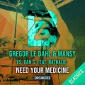 Need Your Medicine (Original Mix)