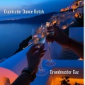 Grandmaster Caz、Zsombor Balázs - Duplicator Dance Dutch
